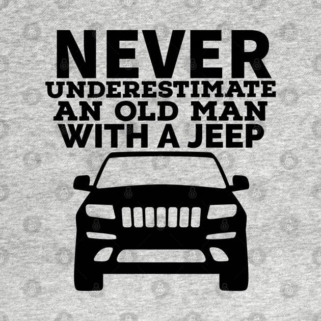 Never underestimate an old man with a jeep by mksjr